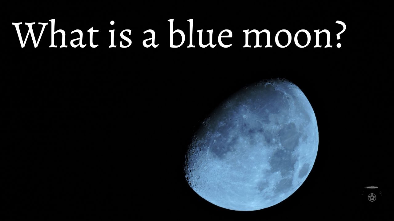 What is a Blue Moon? || My Blue Moon Correspondences