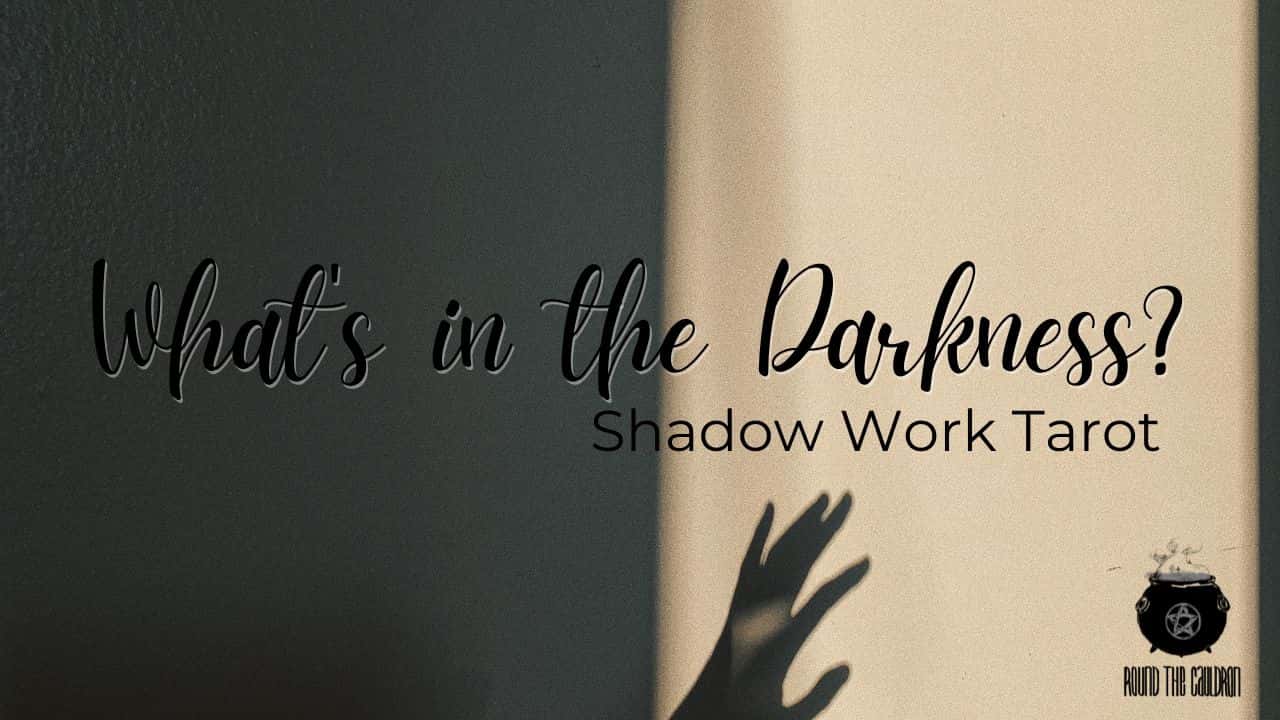 What’s in the Darkness? || Shadow Work Tarot Spread + Free Printable!