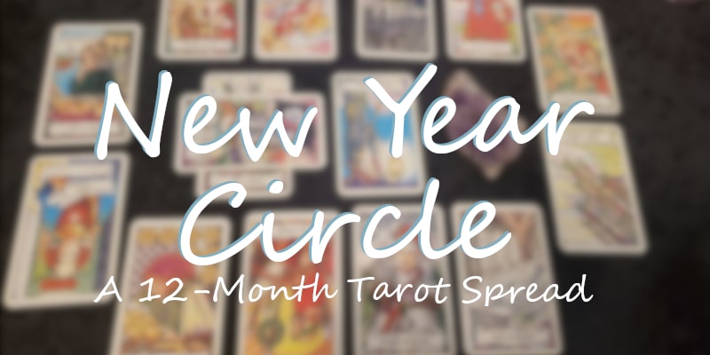 New Year Circle || A Tarot Spread for Clarity