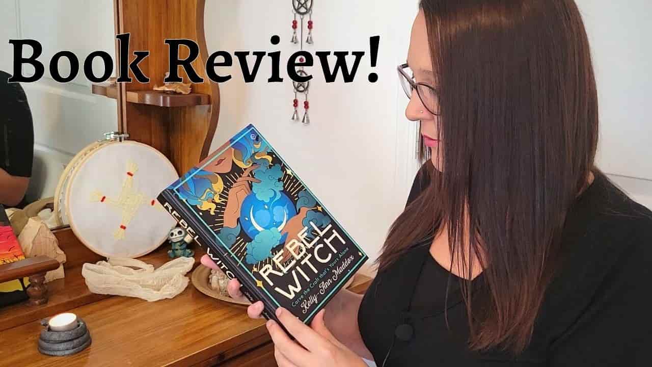 Witchy Book Review: Rebel Witch by Kelly-Ann Maddox!